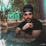 دانلود آهنگ بهداد فرامرزى به نام بهار