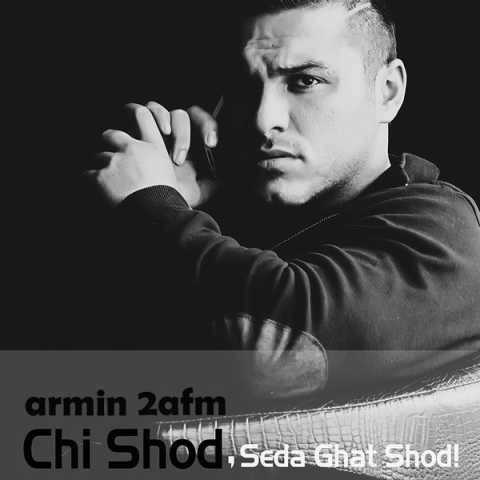 دانلود آهنگ جدید آرمین 2AFM چی شد ,صدا قطع شد