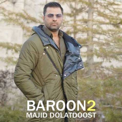 دانلود آهنگ جدید مجید دولت دوست بارون 2